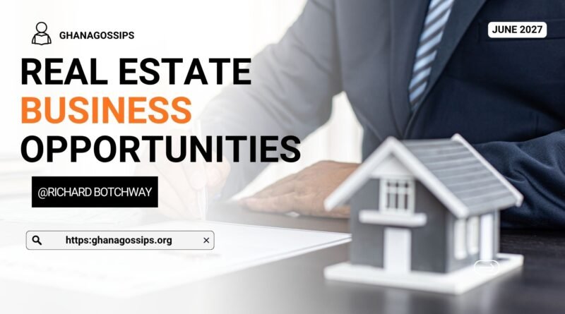 Real Estate Business Opportunities in Ghana