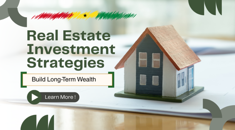 Real Estate Investment Strategies